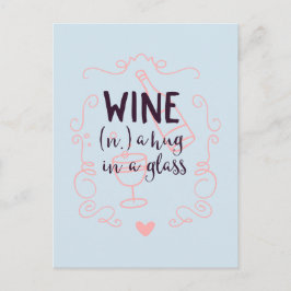 Romantic Vin är en kram i ett glas Vykort