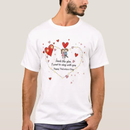 Romantic want to stay with you  t shirt