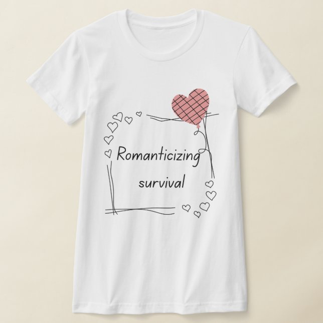 Romantisera överlevnad - Minimalistisk hjärtats ci T Shirt (Laydown)