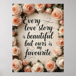 Romantisk Blommigt Kärlek Story Quote Art Poster