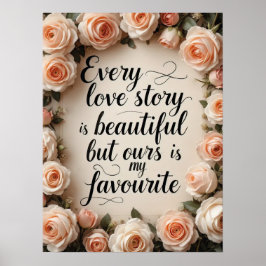 Romantisk Blommigt Kärlek Story Quote Art Poster