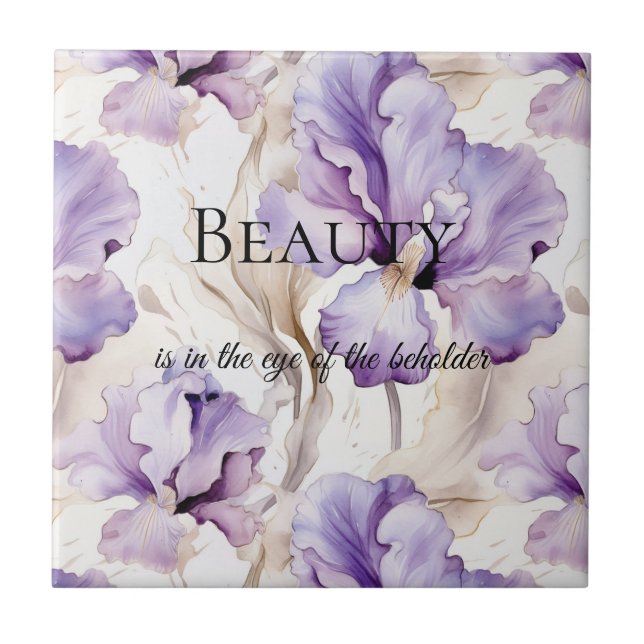 Romantisk Lila Cream Iris Blommigt Beauty Quote Kakelplatta (Framsidan)