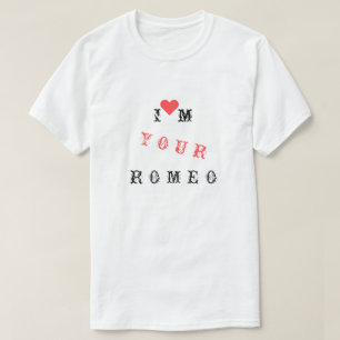 Romantisk T-Shirt för Romeo Rolig