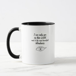Romantisk "Vacker blindhet" present till par Mugg