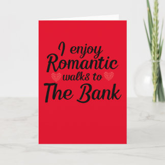 Romantiska promenader till banken, rolig, Alla hjä Kort