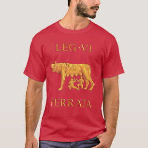 romersk legion VI Ferrata för 6e - 'järnsidor T Shirt