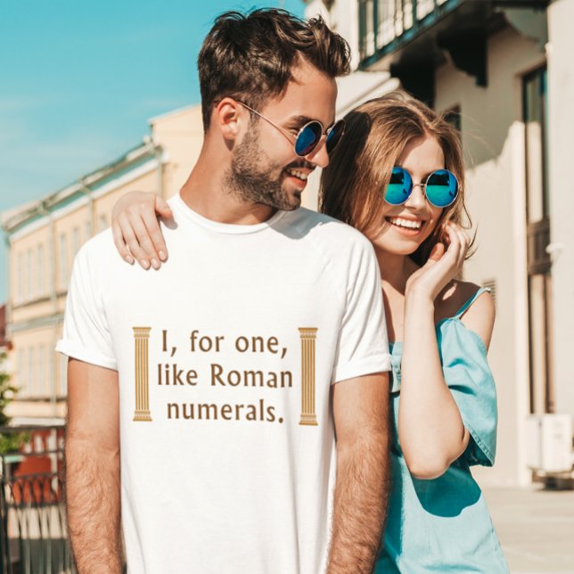 Romerska siffror t shirt (I, for one, like Roman numerals t-shirt)