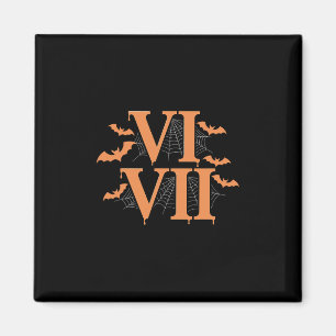 Romerska siffror Vi Vii 67 Meme Gen Alpha Hallowee Magnet