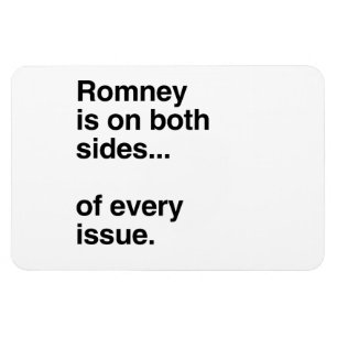 Romney är på båda sidor av varje issue.png magnet