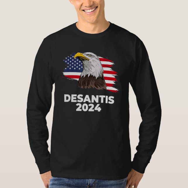 Ron DeSantis 2024 Bald Eagle DeSantis 2024 Republi T Shirt (Framsida)