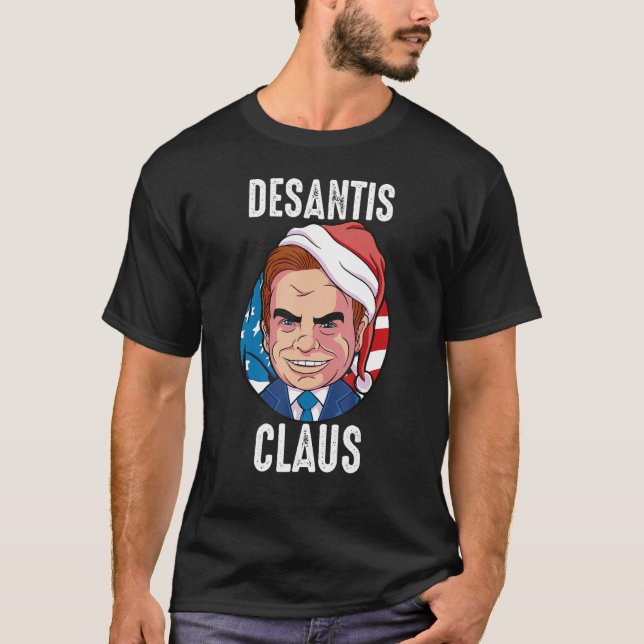 Ron DeSantis jul DeSantis 2024 DeSantis Clau T Shirt (Framsida)