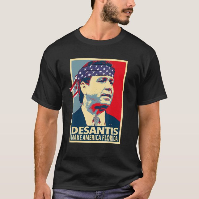Ron Desantis Make America Florida T Shirt (Framsida)