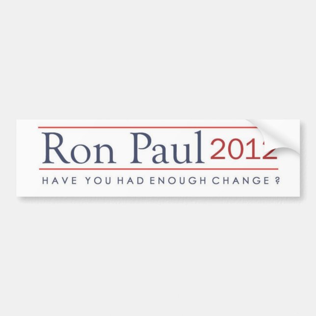 Ron Paul 2012 har dig hade nog ändring? Bildekal (Framsidan)