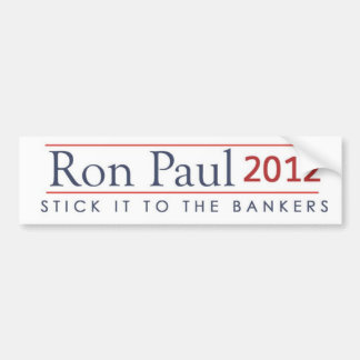 Ron Paul 2012 pinne det till bankirerna Bildekal