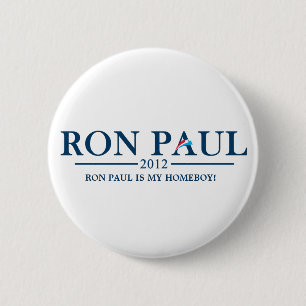 Ron Paul 2012 - Ron Paul är min Homeboy! Knapp