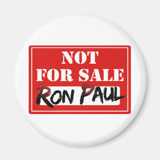 Ron Paul ÄR INTE FÖR FÖRSÄLJNING! Magnet