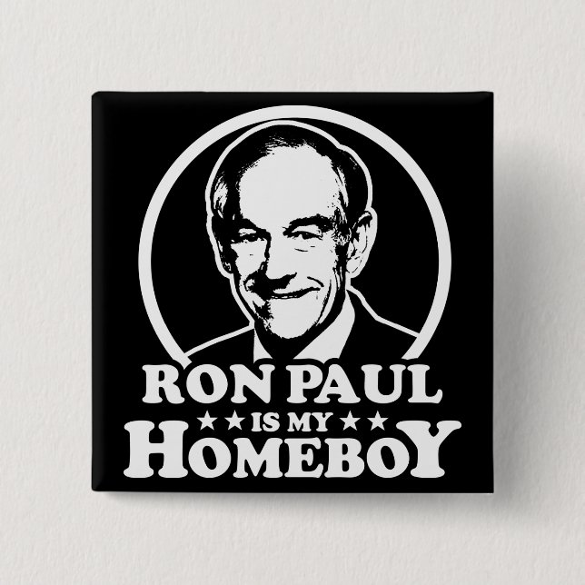 Ron Paul är min Homeboy Knapp (Framsida)