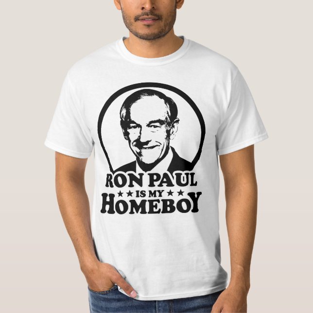 Ron Paul är min Homeboy Tee Shirt (Framsida)