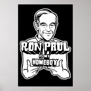 Ron Paul är min Homeboyaffisch Poster