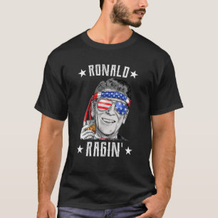 Ronald Ragin' Funny Patriot 4:e juli Reagan T Shirt
