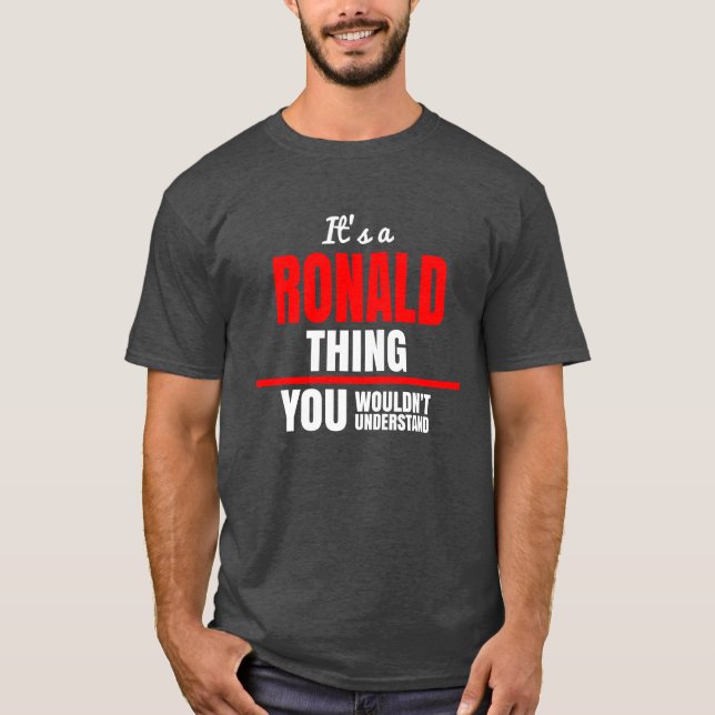 Ronald sak skulle du inte förstå namn t shirt (Framsida)