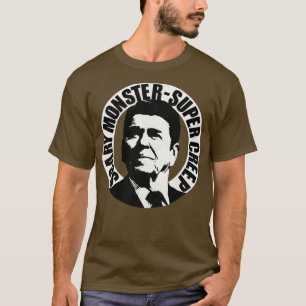 Ronald Toppen MonsterSuper Creep Reagan T Shirt