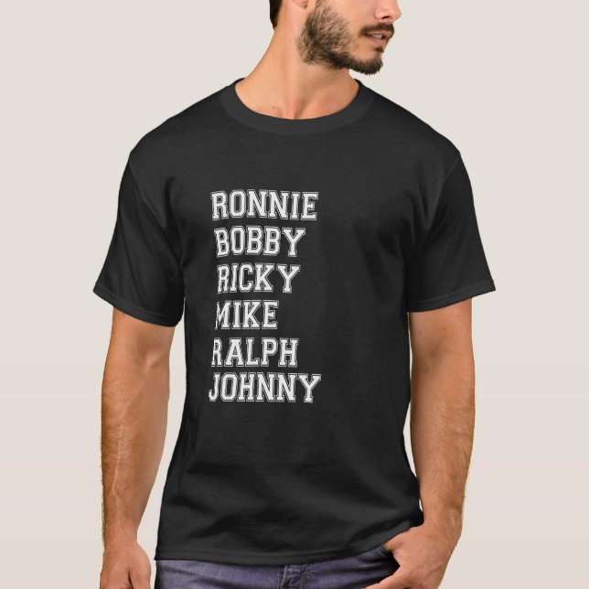 Ronnie Bobby Ricky Mike Ralph och Johnny 2022 T Shirt (Framsida)