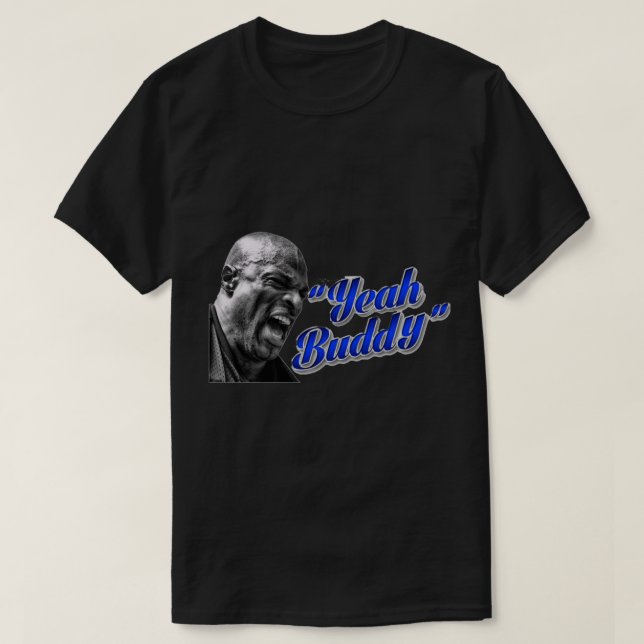 Ronnie Coleman&quot;Ja Buddy!&quot; Essential T T Shirt (Design framsida)