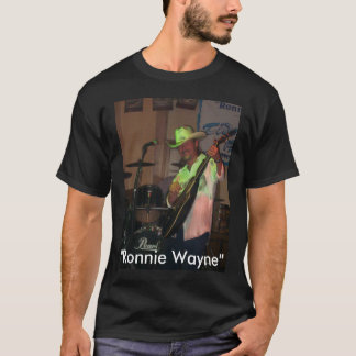 "Ronnie Wayne" - T Tee Shirt