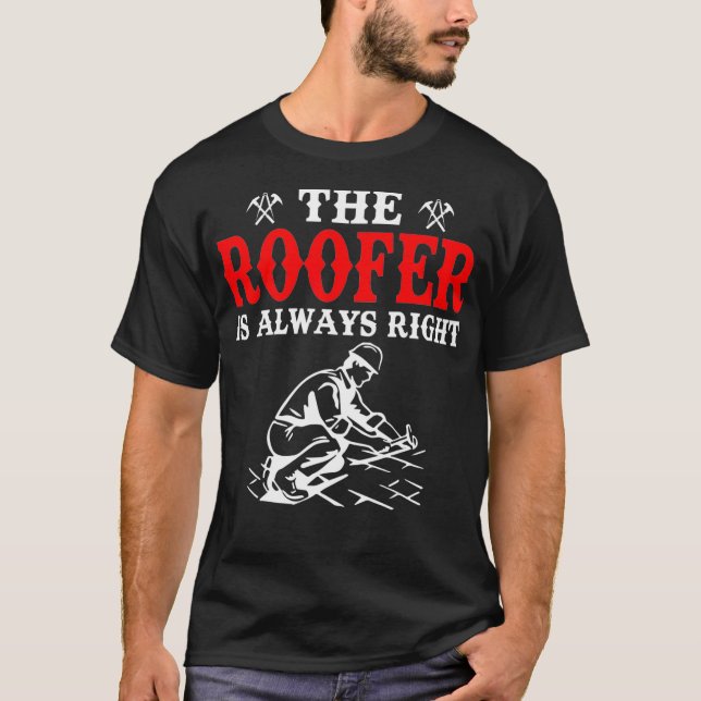 Roofer är alltid Högernas tak T Shirt (Framsida)