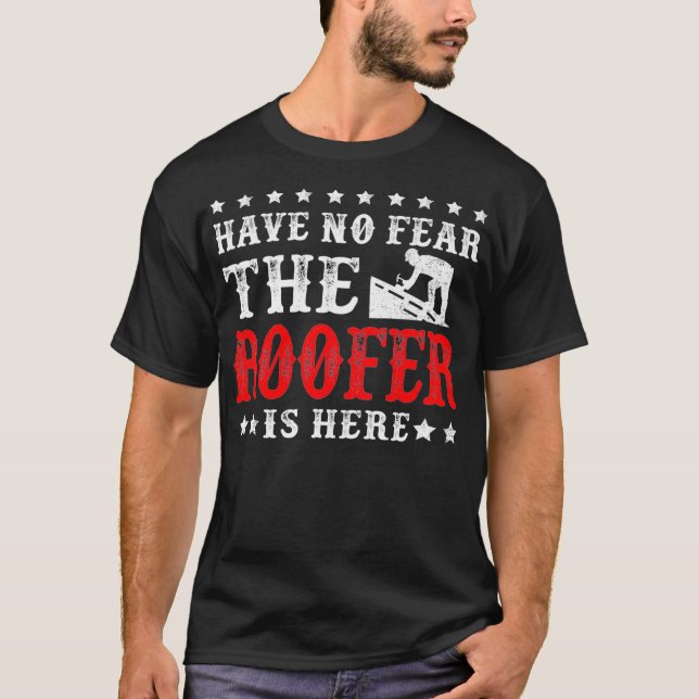 Roofer är här för att få ett bra tak t shirt (Framsida)
