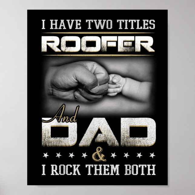 Roofer Dad Quote Design Roofing Apparel  Poster (Framsidan)