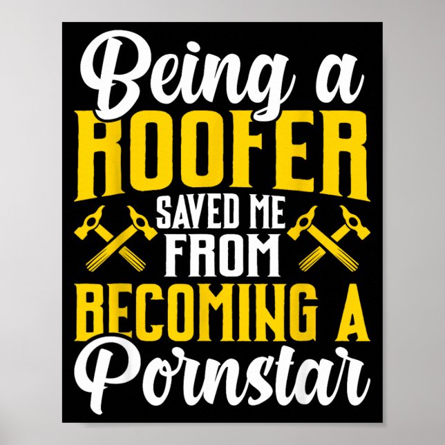Roofer Funny Roofing Tee For Coworker Novelty  Poster (Framsidan)
