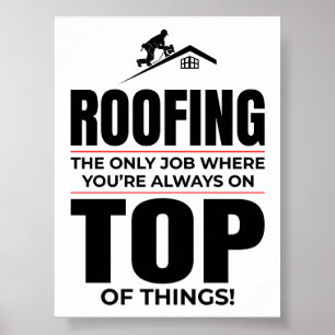 Roofer Humor - Alltid på taktjobb överst Poster
