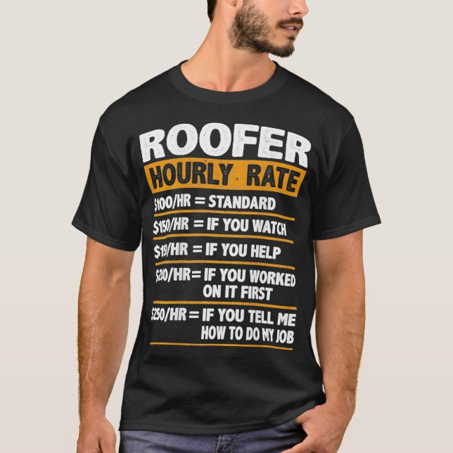 Roofer Timme Rate Funny Gift Roofer T Shirt (Framsida)