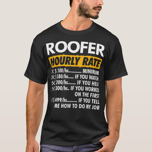 Roofer Timme Rate Funny Roofing Timme Rate  T Shirt (Framsida)