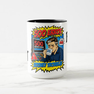 Rooney Troublin 500 Error IT Tech Humor Funny Mug Mugg
