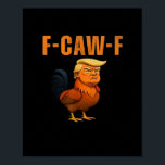 Rooster F-Caw-F Anti Classic Poster<br><div class="desc">Rooster F-Caw-F Anti Classic: A rebellious rooster design with anti-establishment humor. Perfect for bold personalities. Edgy,  confident,  and funny.</div>