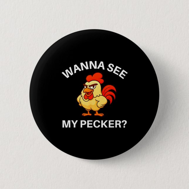 Rooster W See My Pecker, Funny, Jokes, Sarcastic  Knapp (Framsida)