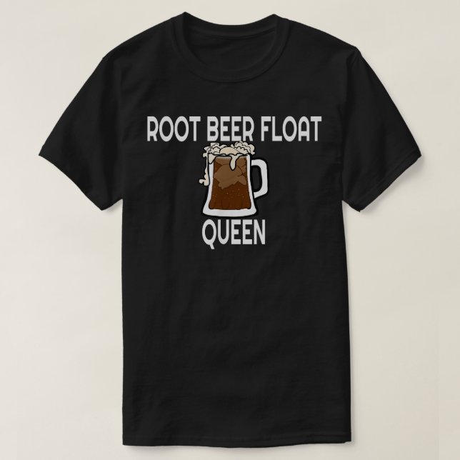 Root Beer Float Queen  T Shirt (Design framsida)