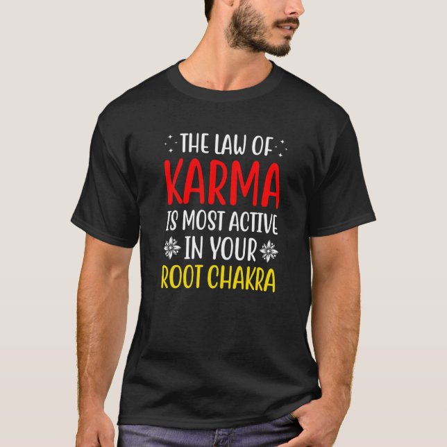 Root Chakra Chakra Law of Karma Chakra Attraktion T Shirt (Framsida)