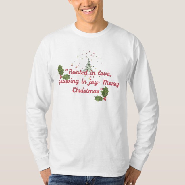 Rooted in Love, Growing in Joy—Botanical Christmas T Shirt (Framsida)