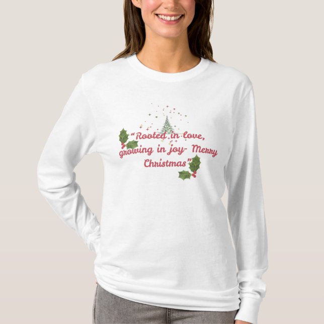 Rooted in Love, Growing in Joy—Botanical Christmas T Shirt (Framsida)