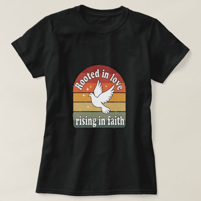 Rooted n love,rising in faith design t shirt (Design framsida)