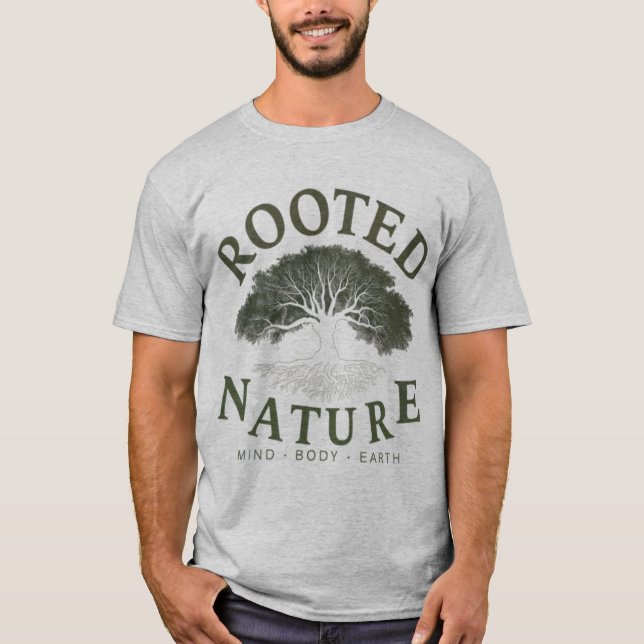 Rooted Nature: Mind, Body & Earth Connection  T Shirt (Framsida)
