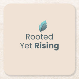 Rooted Yet Rising Minimal Motivational Coaster Underlägg Papper Kvadrat