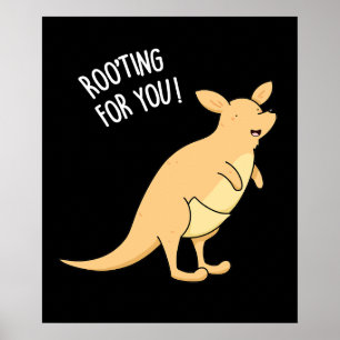 RooTing for You Funny Kangaroo Pun Mörk BG Poster