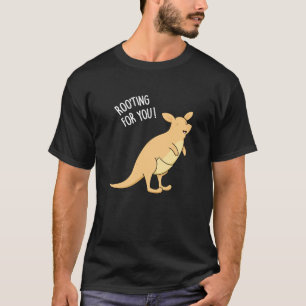 RooTing for You Funny Kangaroo Pun Mörk BG T Shirt
