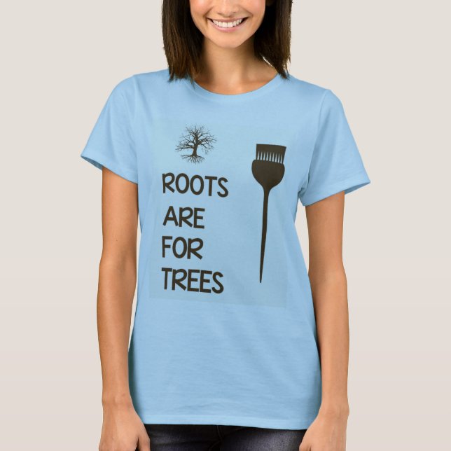 Roots är för trädHairstylistskjorta Tröja (Framsida)