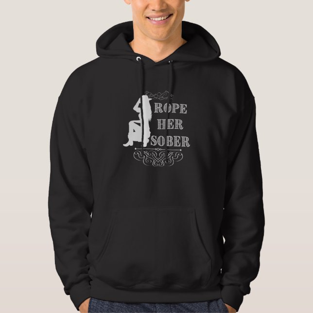 Rope Her Sober Western Cowgirl Sober Anniversary A Hoodie (Framsida)